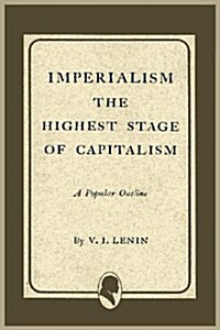 Imperialism the Highest Stage of Capitalism (Paperback)