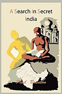 A Search in Secret India (Paperback)