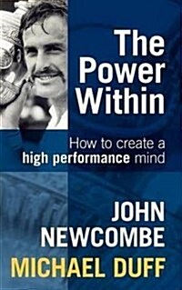 The Power Within: How to Create a High Performance Mind (Paperback)