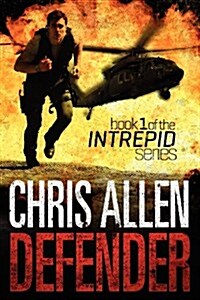 Defender: The Alex Morgan Interpol Spy Thriller Series (Intrepid 1) (Paperback)