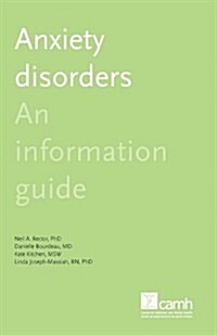 Anxiety Disorders: An Information Guide (Paperback)