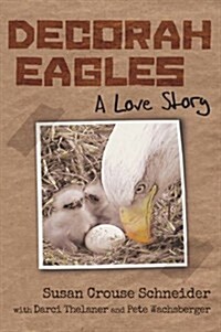Decorah Eagles: A Love Story (Hardcover)
