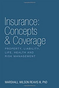 Insurance: Concepts & Coverage (Hardcover)