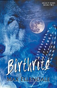 Birthrite: Legacy Series Book 2 (Paperback)