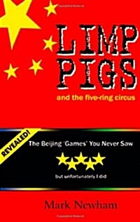 Limp Pigs and the Five Ring Circus (Paperback)
