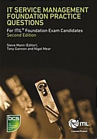 IT Service Management Foundation Practice Questions : For ITIL Foundation Exam Candidates (Paperback, 2 ed)