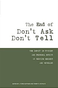 The End of Dont Ask Dont Tell (Paperback)