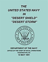 The United States Navy in Desert Shield and Desert Storm (Paperback)