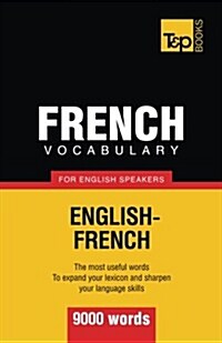French Vocabulary for English Speakers - 9000 Words (Paperback)