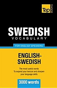 Swedish Vocabulary for English Speakers - 3000 Words (Paperback)