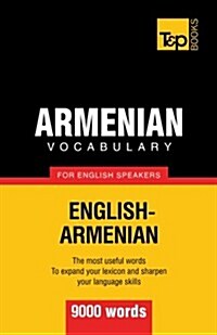 Armenian Vocabulary for English Speakers - 9000 Words (Paperback)