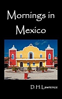 Mornings in Mexico (Hardcover)