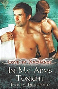 Love in Xxchange: In My Arms Tonight (Paperback)
