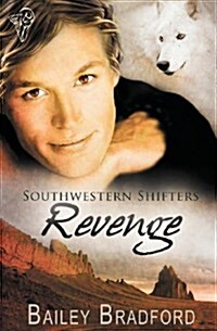 Southwestern Shifters: Revenge (Paperback)