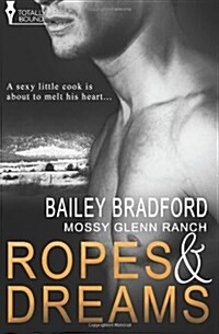 Mossy Glenn Ranch: Ropes and Dreams (Paperback)