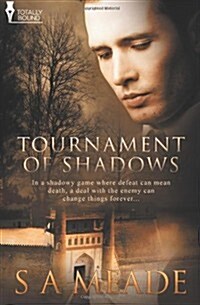 Tournament of Shadows (Paperback)