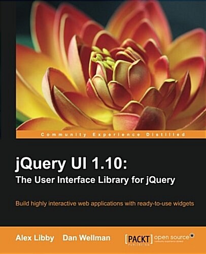 Jquery Ui 1.10: The User Interface Library for Jquery (Paperback)