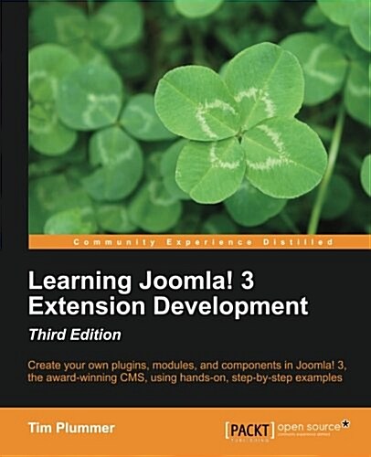 Learning Joomla! 3 Extension Development-Third Edition (Paperback)