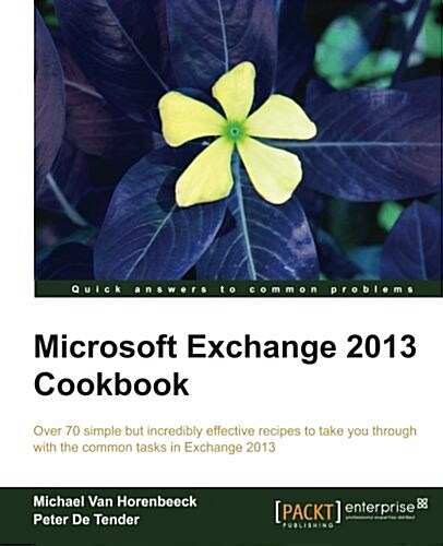 Microsoft Exchange 2013 Cookbook (Paperback)