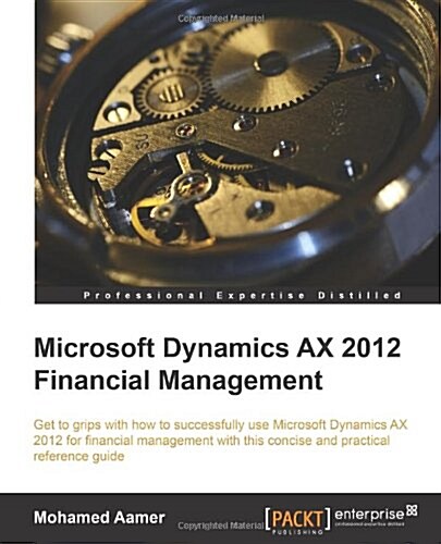 Microsoft Dynamics AX 2012 Financial Management (Paperback)