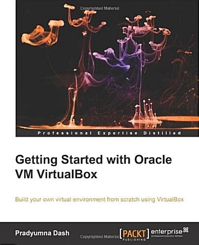Getting Started with Oracle VM Virtualbox (Paperback)