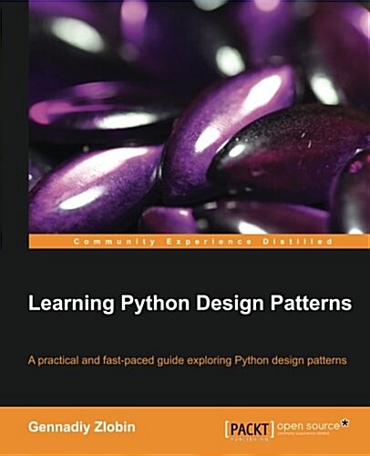 Learning Python Design Patterns (Paperback)