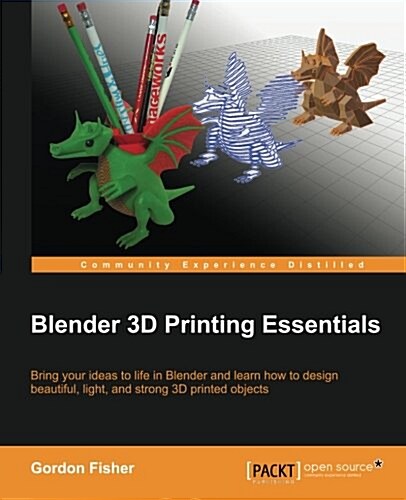 Blender 3D Printing Essentials (Paperback)