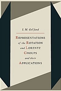 Representations of the Rotation and Lorentz Groups and Their Applications (Paperback)