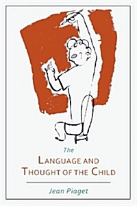 Language and Thought of the Child (Paperback)