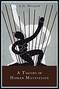 A Theory of Human Motivation (Paperback)