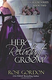 Her Reluctant Groom (Paperback)