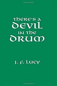 Theres a Devil in the Drum (Paperback, New ed)