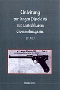 Long Luger Pistol (1917) (Paperback)