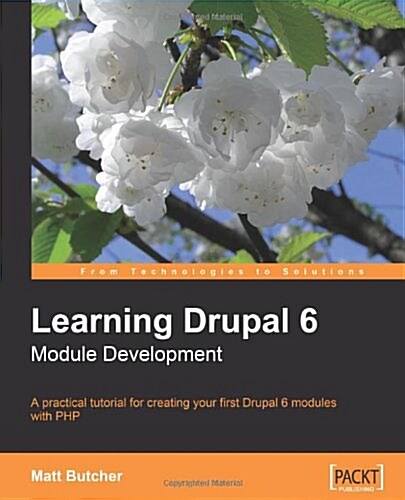 Learning Drupal 6 Module Development (Paperback)