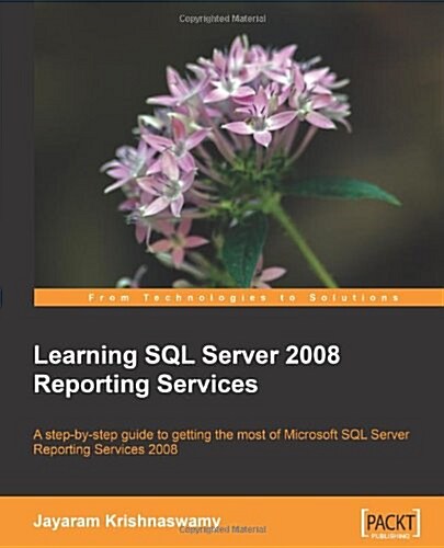 Learning SQL Server 2008 Reporting Services (Paperback)