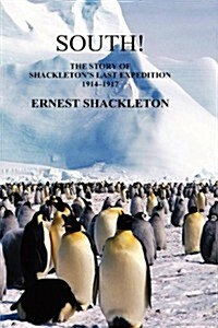 South : The Story of Shackletons Last Expedition 1914-1917 (Hardcover)