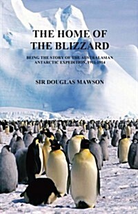 The Home of the Blizzard (Hardcover)
