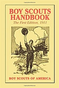 Boy Scouts Handbook, 1st Edition, 1911 (Hardcover)