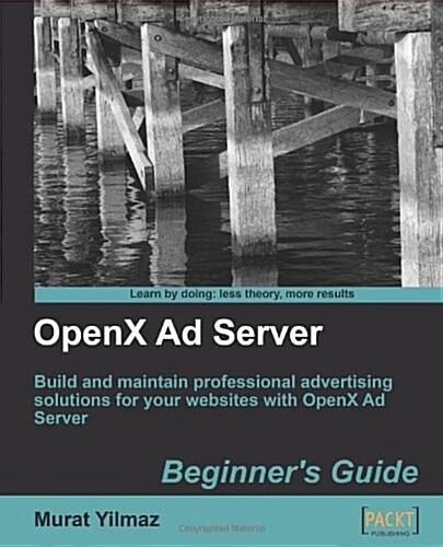 Openx Ad Server: Beginners Guide (Paperback)