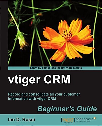 Vtiger Crm Beginners Guide (Paperback)
