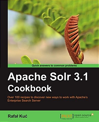 Apache Solr 3.1 Cookbook (Paperback)