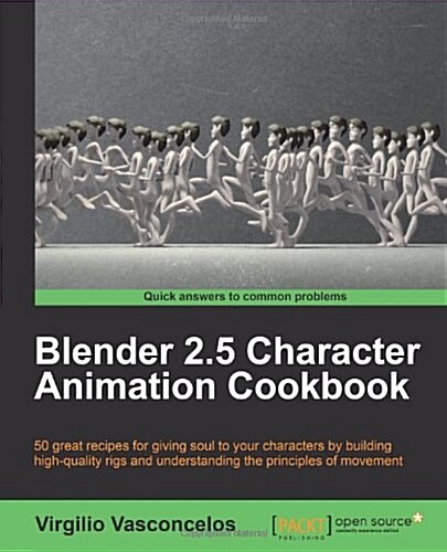 Blender 2.5 Character Animation Cookbook (Paperback)