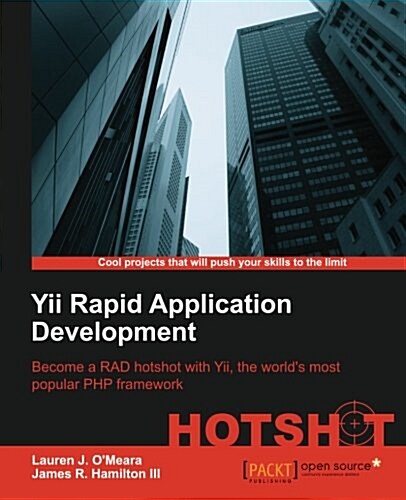 Yii Rapid Application Development Hotshot (Paperback)