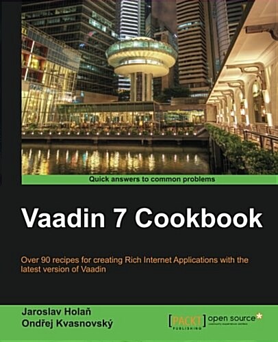 Vaadin 7 Cookbook (Paperback)