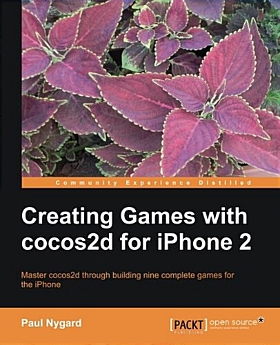 Creating Games with Cocos2d for iPhone 2 (Paperback)