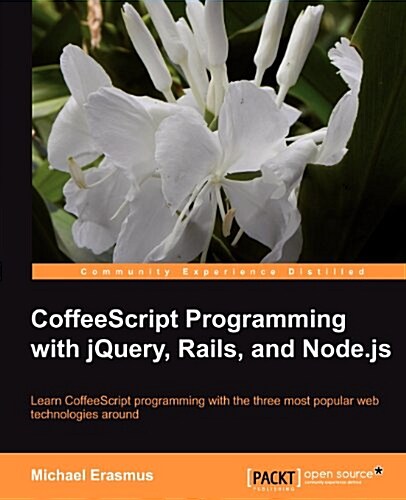 Coffeescript Programming with Jquery, Rails, and Node.Js (Paperback)