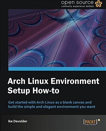 Arch Linux Environment Setup How-to (Paperback)