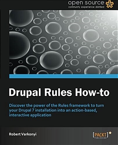 Drupal Rules How-To (Paperback)