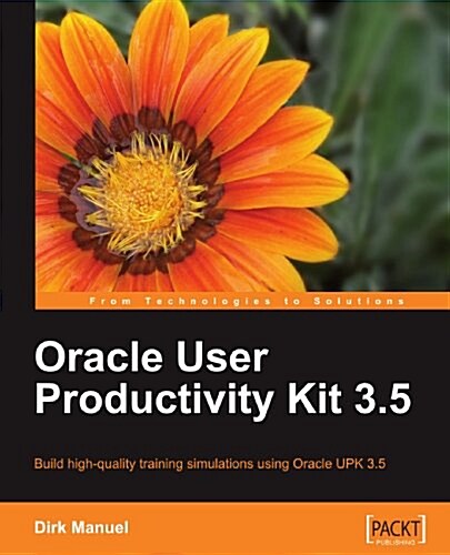 Oracle User Productivity Kit 3.5 (Paperback, New)