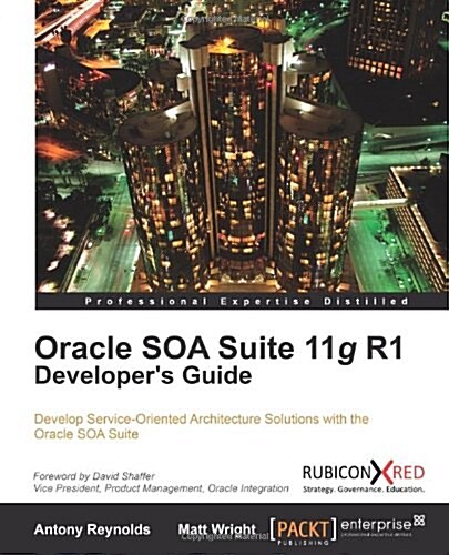 Oracle Soa Suite 11g R1 Developers Guide (Paperback, Revised)